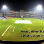 Arun Jaitley Stadium Construction impact